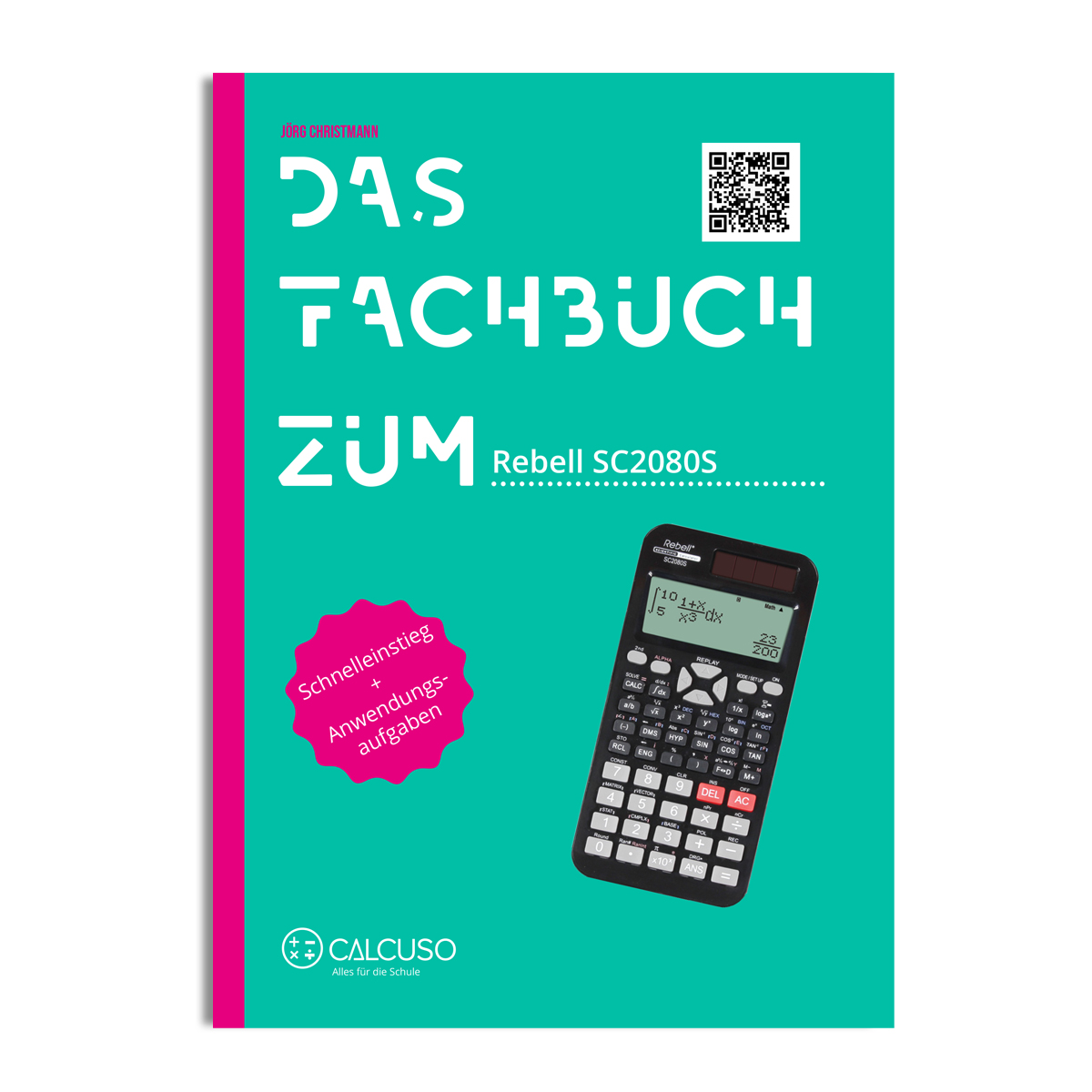 Das Fachbuch zum Taschenrechner Rebell SC2080S
