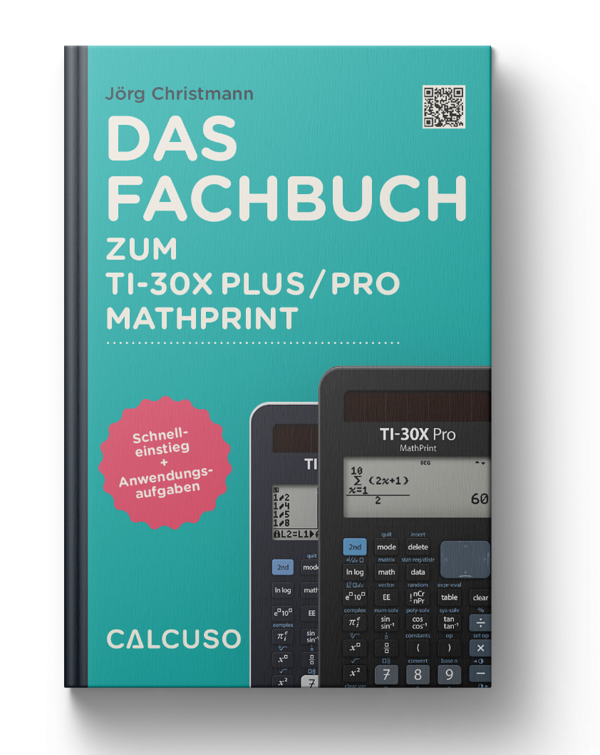 CALCUSO Fachbuch zum Taschenrechner TI-30X Plus / Pro MathPrint