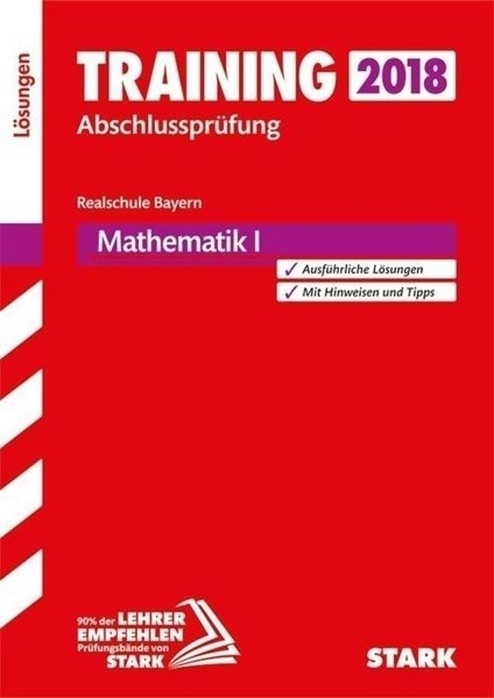 Training Abschlussprüfung Realschule Bayern - Mathematik I Lösungen